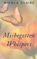 Misbegotten Whispers B08GTJW3TF Book Cover