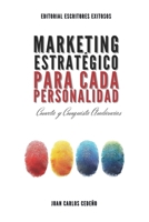 Marketing Estratégico Para Cada Personalidad: Conecta y Conquista Audiencias (Spanish Edition) B0DRJ6RCS8 Book Cover