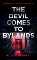 The Devil Comes to Bylands (A Denman & Tallis Cotswold Crime Thriller, 3) 1036712176 Book Cover