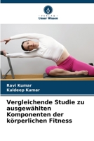 Vergleichende Studie zu ausgewählten Komponenten der körperlichen Fitness 6203988731 Book Cover