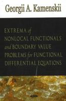 Extrema of Nonlocal Functionals and Boundary Value Problems for Functional Differential Equations 1600215645 Book Cover