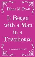 It Began with a Man in a Townhouse B0C8S9CZKX Book Cover