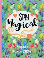 Stay Magical 2020-2024 Planner: 5 Year Monthly Calendar Organizer Gifts - Floral 1704220297 Book Cover