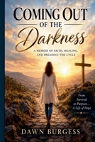 Coming Out of the Darkness B0HMK2QK79 Book Cover