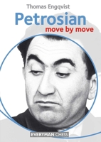 Petrosian: Move by Move 1781941807 Book Cover