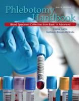 Phlebotomy Handbook Plus NEW MyLab Health Professions with Pearson eText -- Access Card Package 0133425878 Book Cover