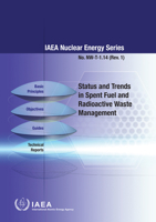 Status and Trends in Spent Fuel and Radioactive Waste Management (Iaea Nuclear Energy No. Nw-t-1.14 9201305214 Book Cover