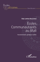 Ecoles communautaires au Mali: Fonctionnement, gestion et conflits (Études Africaines) (French Edition) 2343092680 Book Cover