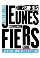 Nous Sommes Jeunes, Nous Sommes Fiers 2213678405 Book Cover