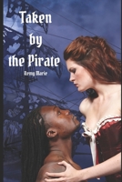 Taken by the Pirate B0CKB13N5G Book Cover