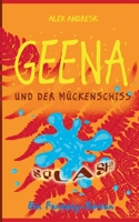 Geena und der Mückenschiss: Ein Funtasy-Roman 3756822214 Book Cover