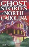 Ghost Stories of North Carolina 1990539025 Book Cover