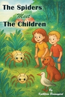 The Spiders Meet the Children B0GXMGXZT4 Book Cover