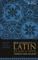 OCR Anthology for Latin as and a Level Shorter Verse Authors 1350384410 Book Cover