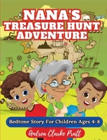 Nana's Treasure Hunt Adventure: Bedtime Story for Children Ages 4-8 9769715719 Book Cover