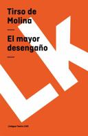 El mayor desengano 8499539475 Book Cover