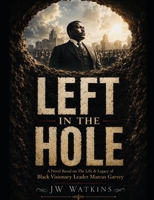 Left In The Hole B0H7NG1M7Q Book Cover