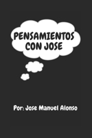 Pensamientos Con Jose B08KJYFZXZ Book Cover
