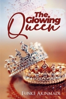 The Glowing Queen B0BQ9RT4RB Book Cover