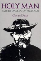 Holy Man: Father Damien of Molokai 0824809203 Book Cover