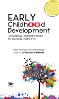 Early Childhood Development: Universal Perspectives by Global Experts 8196041314 Book Cover