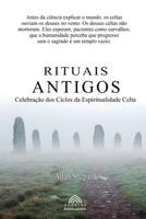 Rituais Antigos: Celebração dos Ciclos da Espiritualidade Celta (Portuguese Edition) B0DXHYQ9SY Book Cover