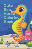 Cute Sea Horse coloring book B0BHLH15Y7 Book Cover