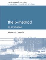 The B-method (Cornerstones of Computing) 033379284X Book Cover