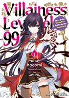 Villainess Level 99 Volume 1: I May Be the Hidden Boss But I'm Not the Demon Lord 1642733024 Book Cover