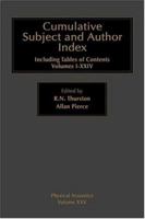 Physical Acoustics, Volume 25: Cumulative Subject & Author Index, Volumes I-Xxiv (Physical Acoustics) (Physical Acoustics) 0124779247 Book Cover