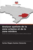 Analyse spatiale de la zone urbaine et de la zone minière 6208736110 Book Cover