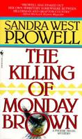 The Killing of Monday Brown (A Phoebe Siegel Mystery) 0802731848 Book Cover