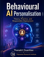 Behavioural AI Personalisation: Theory, Practice, and Responsible Deployment B0HBB7RZBN Book Cover
