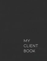 My Client Book: Customer Appointment Management System and Tracker 1687546746 Book Cover