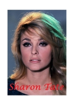 Sharon Tate: The Shocking Truth! 1447847547 Book Cover