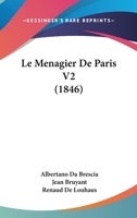 Le Menagier De Paris V2 (1846) 1160163111 Book Cover