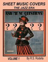 Sheet Music Covers Volume 1 Coffee Table Book: The Jazz Era 1546668616 Book Cover