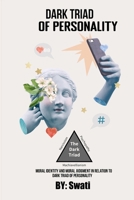 Moral Identity And Moral Judgment In Relation To The Dark Triad Of Personality 8674644570 Book Cover