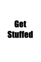 Get Stuffed 1494911426 Book Cover