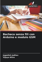 Bacheca senza fili con Arduino e modulo GSM 6204142321 Book Cover