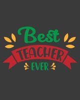 Best Teacher Ever: teacher journal notebook, teacher lesson planner, teacher planner 2019-2020, teacher planner, teacher gifts, teachers day gift, ... teacher journal, teacher journal notebook 1693116960 Book Cover