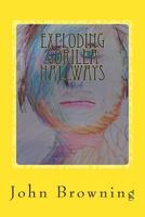 Exploding Gorilla Hallways: Poetry 2013 - 2014 149611938X Book Cover