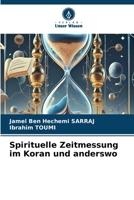 Spirituelle Zeitmessung im Koran und anderswo (German Edition) 6209824145 Book Cover