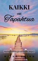 Kaikki voi tapahtua (Auringonlaskujärven Klubi) (Finnish Edition) B0GCB2BPL9 Book Cover