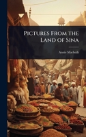 Pictures from the land of Sina 1024073238 Book Cover