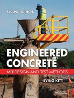Engineered Concrete: Mix Design and Test Methods, Second Edition 1138414069 Book Cover