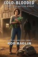 Cold-Blooded 1985870762 Book Cover