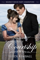 An Unlikely Courtship 1719812608 Book Cover