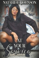 At Your Service: I Love What I Do So I'm Always On Duty B0CN77YB7S Book Cover