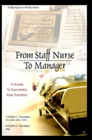 From Staff Nurse to Manager: A Guide to Successful Role Transition 0975578189 Book Cover